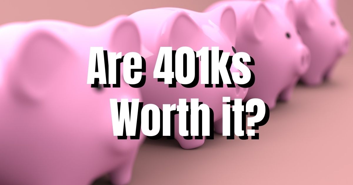 Are IRAs and 401(k)s Worth It For F.I.R.E.?