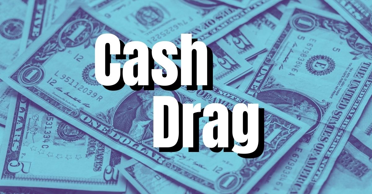 Cash Drag - Too Much Cash