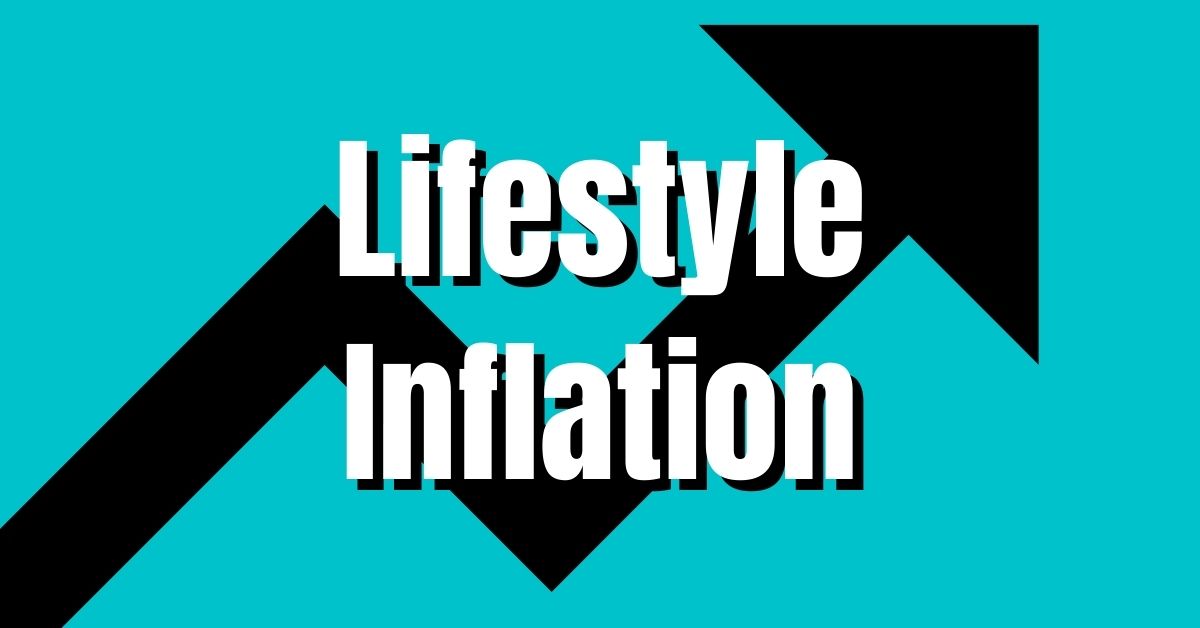 What is Lifestyle Inflation