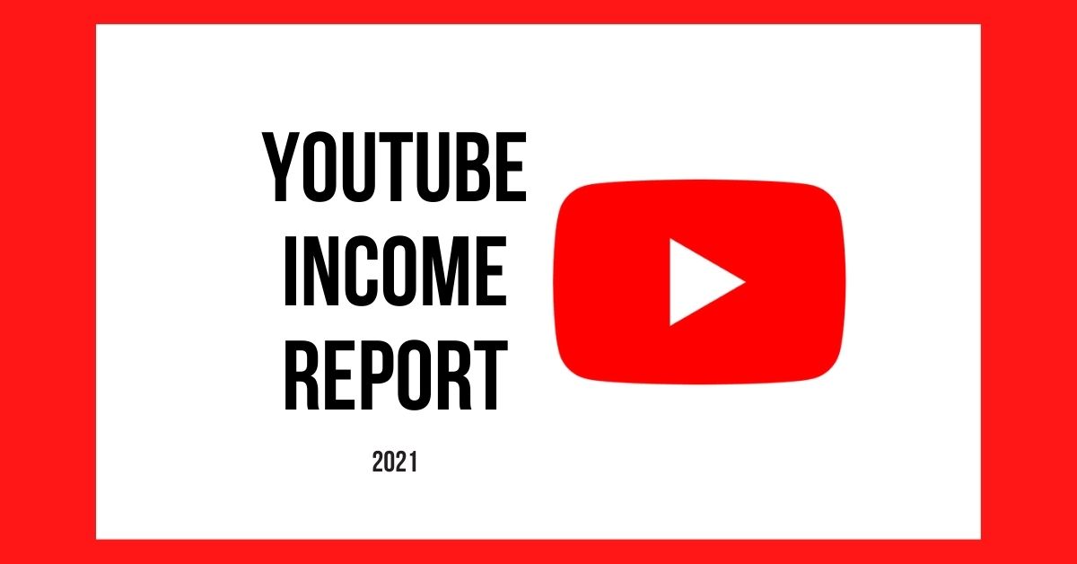 How Much Money I Made on YouTube in 2021