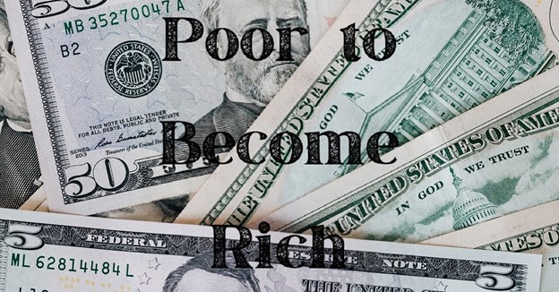 Making Yourself Poor to Become Rich